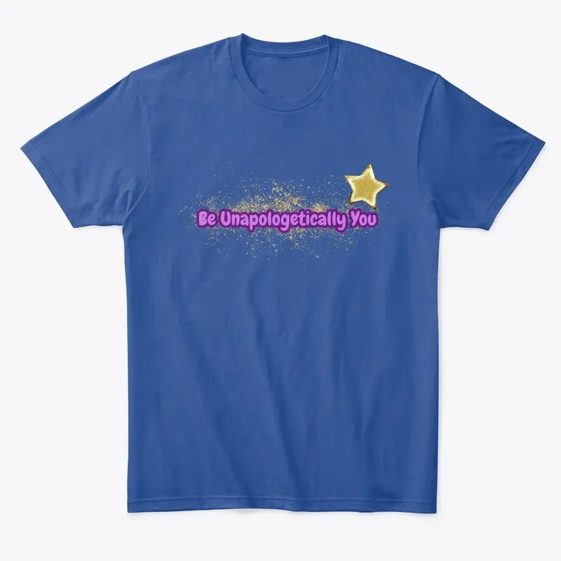 Unapologetically You T-Shirt