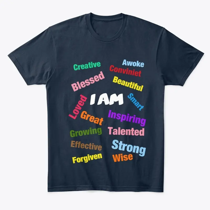 I Am T-Shirt