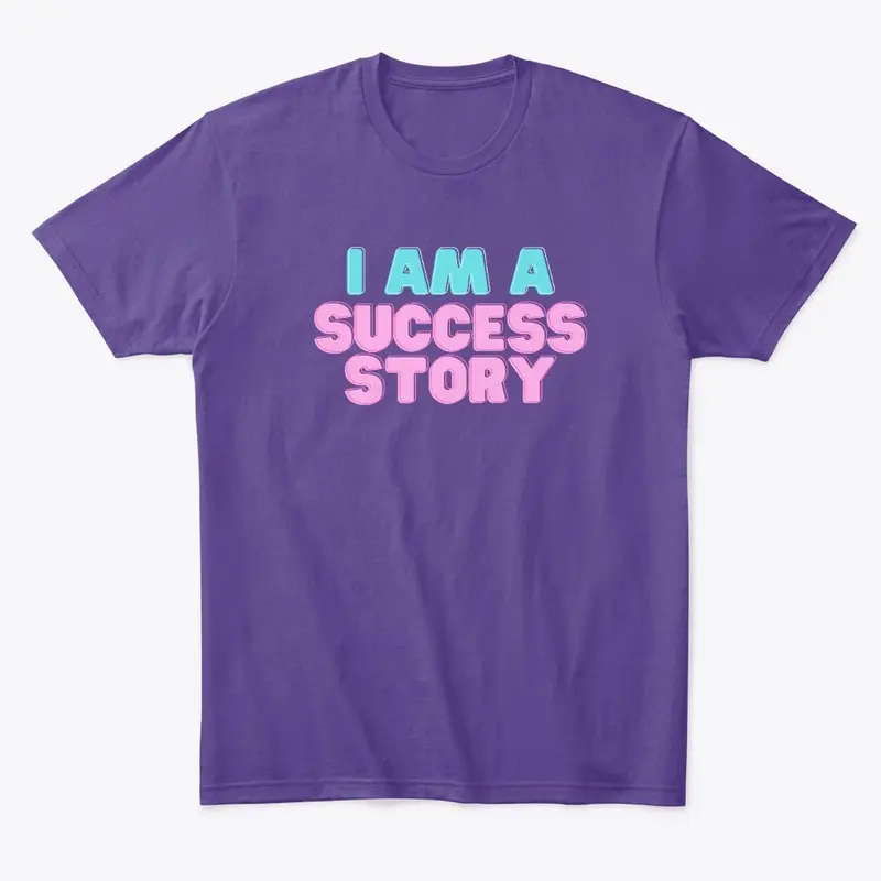 Success Story T-Shirt